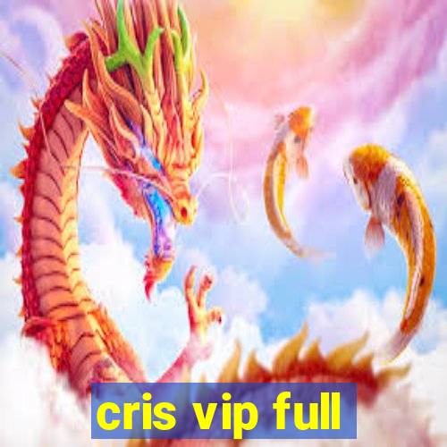 cris vip full